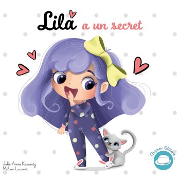 Livre enfant : Lila a un secret 1