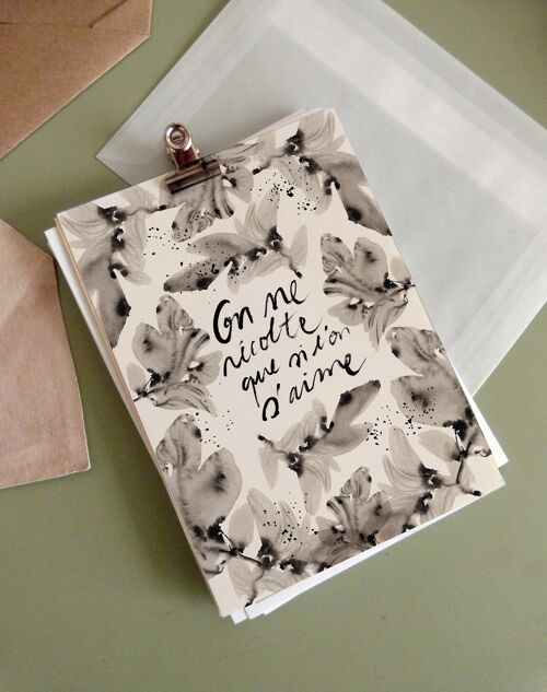 Carte "On récolte si l'on s'aime"