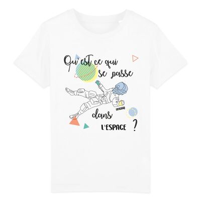 T-shirt enfant Qu'est-ce qui se passe dans l'espace ? - Coton Bio - 3 à 14 ans - 5-6 ans - Blanc