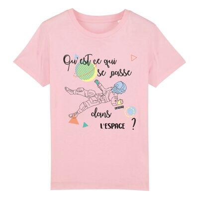 T-shirt enfant Qu'est-ce qui se passe dans l'espace ? - Coton Bio - 3 à 14 ans - 12-14 ans - Rose