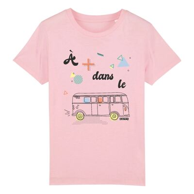 T-shirt enfant A plus dans le bus - Coton Bio - 3 à 14 ans - 3-4 ans - Rose