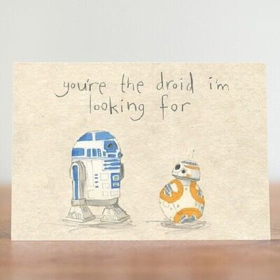 Eres el droide que estoy buscando - tarjeta de San Valentín