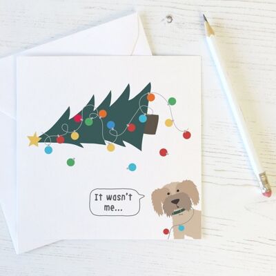 Funny Dog and Christmas Tree Card 'It wasn't me!'