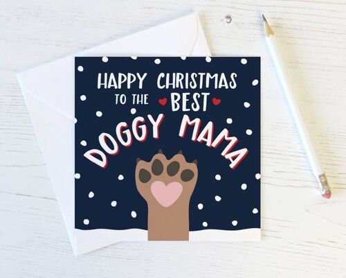 Happy Christmas to the best Doggy Mama Xmas Card