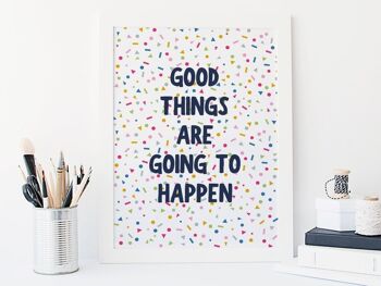 Impression positive « Good Things Are Going To Happen » - affiche de motivation heureuse - impression inspirante de confettis arc-en-ciel - A4 Print uniquement (16,00 £) 1