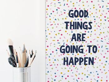 Impression positive « Good Things Are Going To Happen » - affiche de motivation heureuse - impression inspirante de confettis arc-en-ciel - A4 Print uniquement (16,00 £) 2