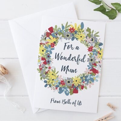 For a Wonderful Mum Flower Wreath card - Mothers Day card or Birthday Card for Mum - Mom