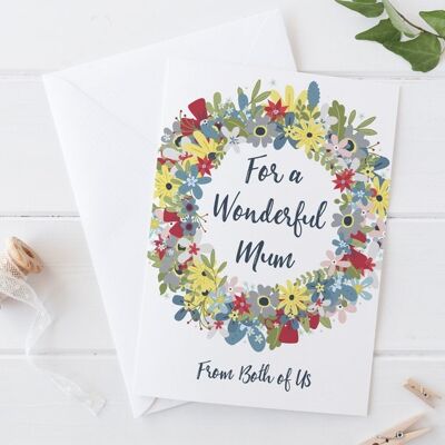 For a Wonderful Mum Flower Wreath card - Mothers Day card or Birthday Card for Mum - Mom