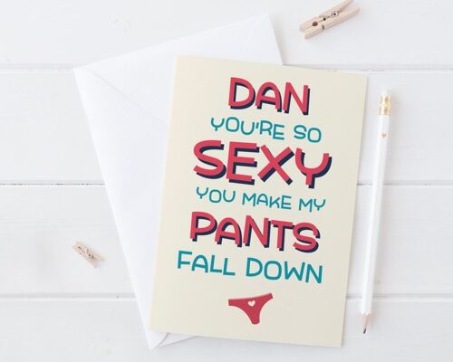 Rude Underwear Love Card for girlfriend or boyfriend, Valentines Day or Anniversary - You're so sexy you make my pants fall down - Boxer Shorts Gorgeous