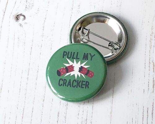 Rude Christmas Button Badge 'Pull My Cracker' - a great xmas pin badge for office parties, secret santa or as a stocking filler!