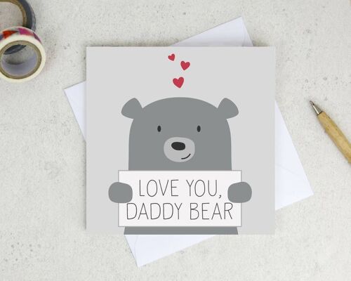 Love you Daddy Bear - Fathers Day Card - card for Daddy - First Father's day card - cute bear card - Dad card - fathers day - daddy bear