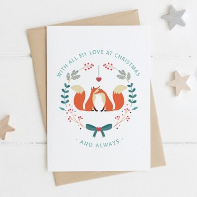 Foxes Christmas 'All My Love' Card for husband / wife / partner