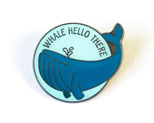 Whale Hello There - Whale Enamel Pin Badge - Funny Whale Pin - Locking clasp (£6.00)