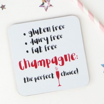 Funny diet coaster - 'Gluten free, dairy free, fat free - champagne: the perfect choice' - funny coaster - birthday coaster - fun present