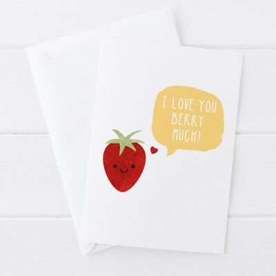 Lustige Valentinstags-/Jubiläums-/Liebeskarte – I Love You Berry Much – Karte für Freund – Valentinskarte – Karte für Freundin – Augenzwinkern-Design