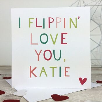 I Flippin Love You Carte de Saint Valentin personnalisée - carte d'anniversaire drôle - carte de Saint Valentin personnalisée - carte de Saint Valentin personnalisée 2