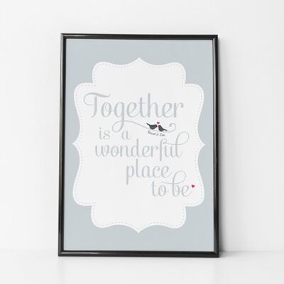 Love Print 'Together is a Wonderful Place to be' - Impression montée (25,00 £)