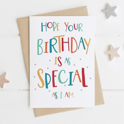 Lustige Geburtstagskarte – Hope Your Birthday is as Special as I am – Freund Geburtstag – lustige Karte – Bruder Geburtstag – Schwester Geburtstag