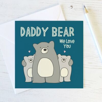 Papa ours nous t'aimons - carte d'anniversaire pour papa - carte de fête des pères - anniversaire papa - carte mignonne - carte pour papa - carte ours - ours mignons
