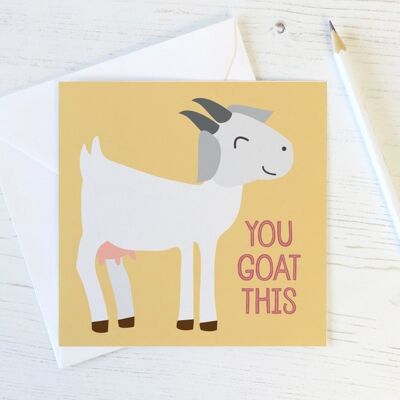 You Got This - cute and funny motivational card for a friend - animal pun notecard