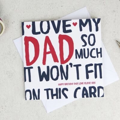 Funny Dad Birthday Card - personalised card - card for dad - birthday card - funny card - dad birthday - uk - I Love My