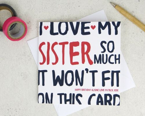 Funny Personalised Sister Birthday Card - We Love Our