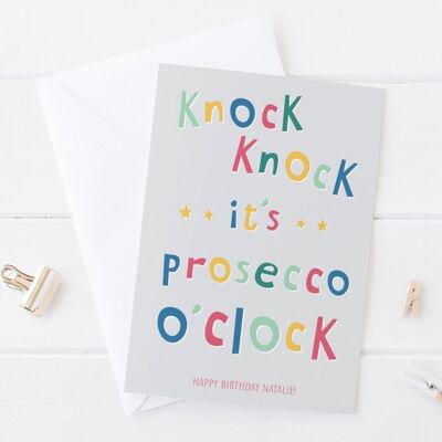 Funny Birthday card - knock knock it's PROSECCO o'clock - personalized birthday card - party invite - personalised card - funny drinks card