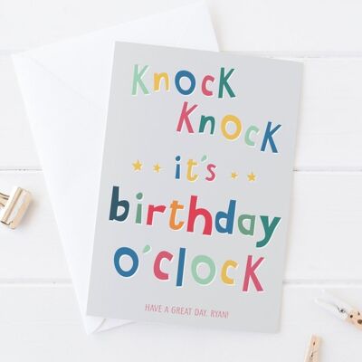 Funny Birthday card - knock knock it's birthday o'clock - personalized - rude card - personalised - custom - large card - UK