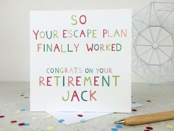 Carte de retraite amusante "Plan d'évasion" 1