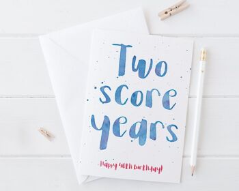 Carte 40e anniversaire 'Two Score Years' 1