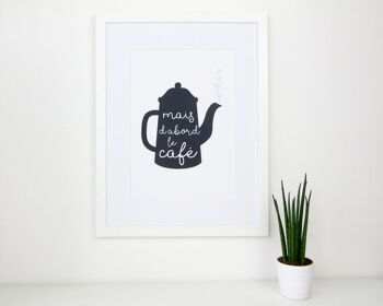 French Coffee Print 'But First, Coffee' pour les amateurs de café, une nouvelle maison ou un cadeau d'amitié - Impression A3 uniquement (20,00 £) 6