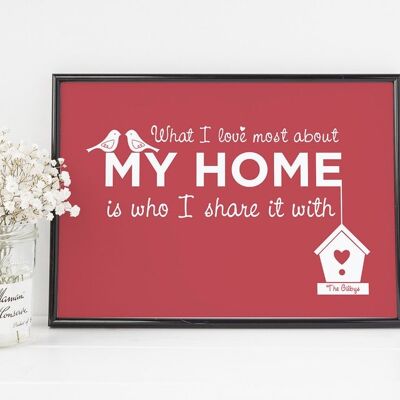 Home Love Print 'What I love most about my home is who I share it with' - red personalised print - housewarming gift - home decor - home - Mounted 30x40cm (£25.00)