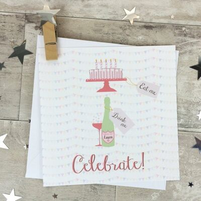 Carte de célébration d'anniversaire - Champagne et gâteau 'Eat, Drink, Celebrate' - Carte personnalisée