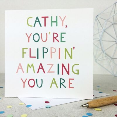 Flippin' Amazing Thank You card - motivational card - card for best friend - card for girl friend - just because -positivity - uk
