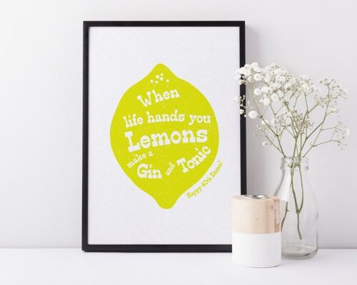 Gin and Tonic Print: 'When Life Hands You Lemons, Make A Gin And Tonic' - Personalised birthday gift - best friend gift - gin print - uk - Unmounted A4 Print (£18.00)