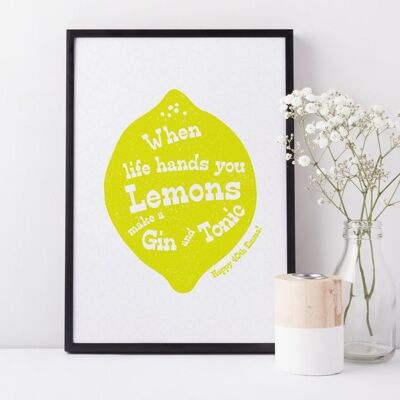 Gin and Tonic Print: 'When Life Hands You Lemons, Make A Gin And Tonic' - Regalo di compleanno personalizzato - Regalo del migliore amico - Stampa gin - Regno Unito - Stampa A4 smontata (£ 18,00)