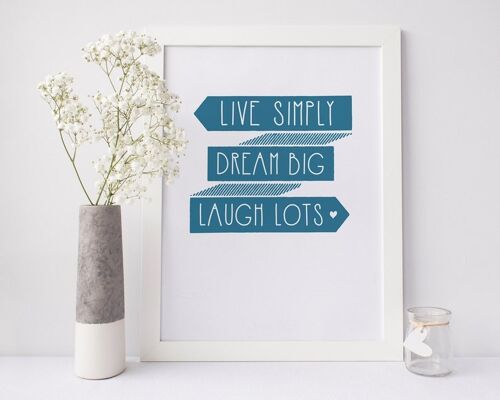 Inspirational Quote Print - 'Live Simply - Dream Big - Laugh Lots' - motivational print - home decor - uk - friendship print - positivity - Brighton Blue