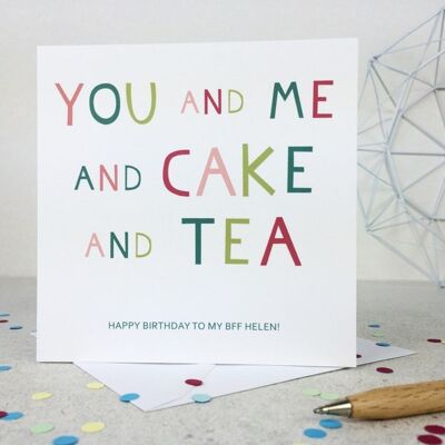 Birthday Card 'You and Me and Cake and Tea' - birthday card for friend - card for best friend - card for girl friend - just because - uk