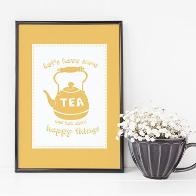 Happy Tea Kitchen Print - 'Let's have some tea and talk about happy things' - kitchen decor - friendship gift - housewarming gift - uk - Unframed A4 Print (£18.00)