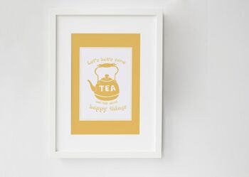 Happy Tea Kitchen Print - « Prenons du thé et parlons de choses heureuses » - décor de cuisine - cadeau d'amitié - cadeau de pendaison de crémaillère - Royaume-Uni - Impression montée (25,00 £) 2