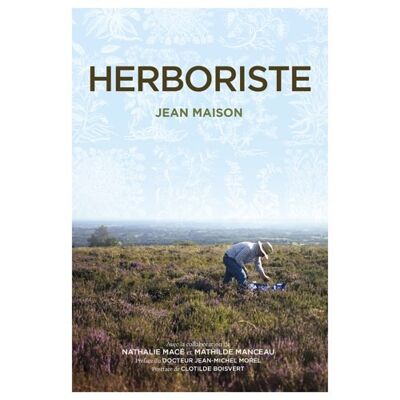 HERBORISTE par Jean Maison