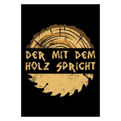 Der mit dem Holz spricht - Notizbuch