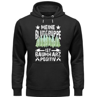 My blood type is tree resin positive - Unisex Organic Hoodie - Black