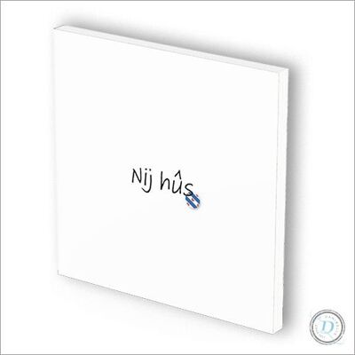 Friese kaart | kaart & tegeltje ineen | 3 mm dik | forex | "Nij hûs" (nieuw huis)
