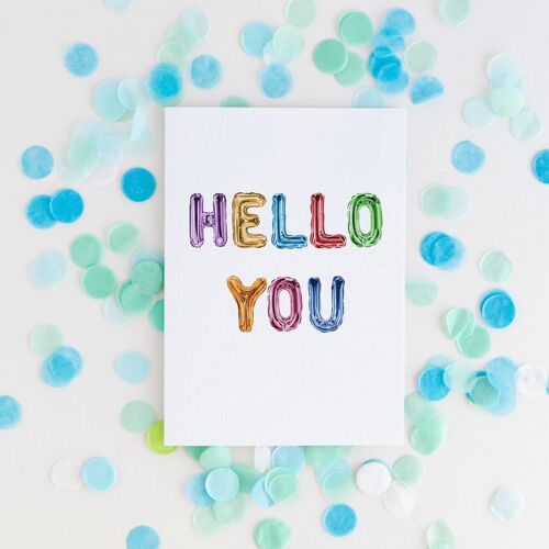 Hello You Balloon Greetings Card