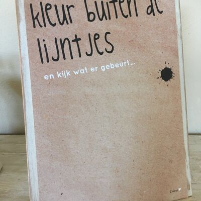 Muurzinnen - Kleur buiten de lijntjes en kijk wat er gebeurt