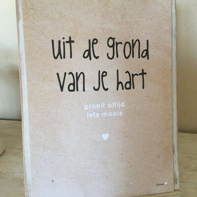 Muurzinnen - Uit de grond van je hart groeit altijd iets moois