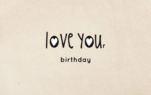 LOVE YOUr Birthday