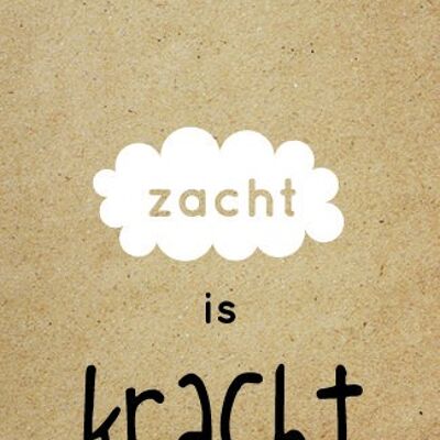 Zacht is kracht-zingevers