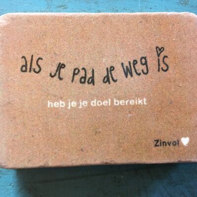 Steenmagneet - Als je pad de weg is heb je je doel bereikt